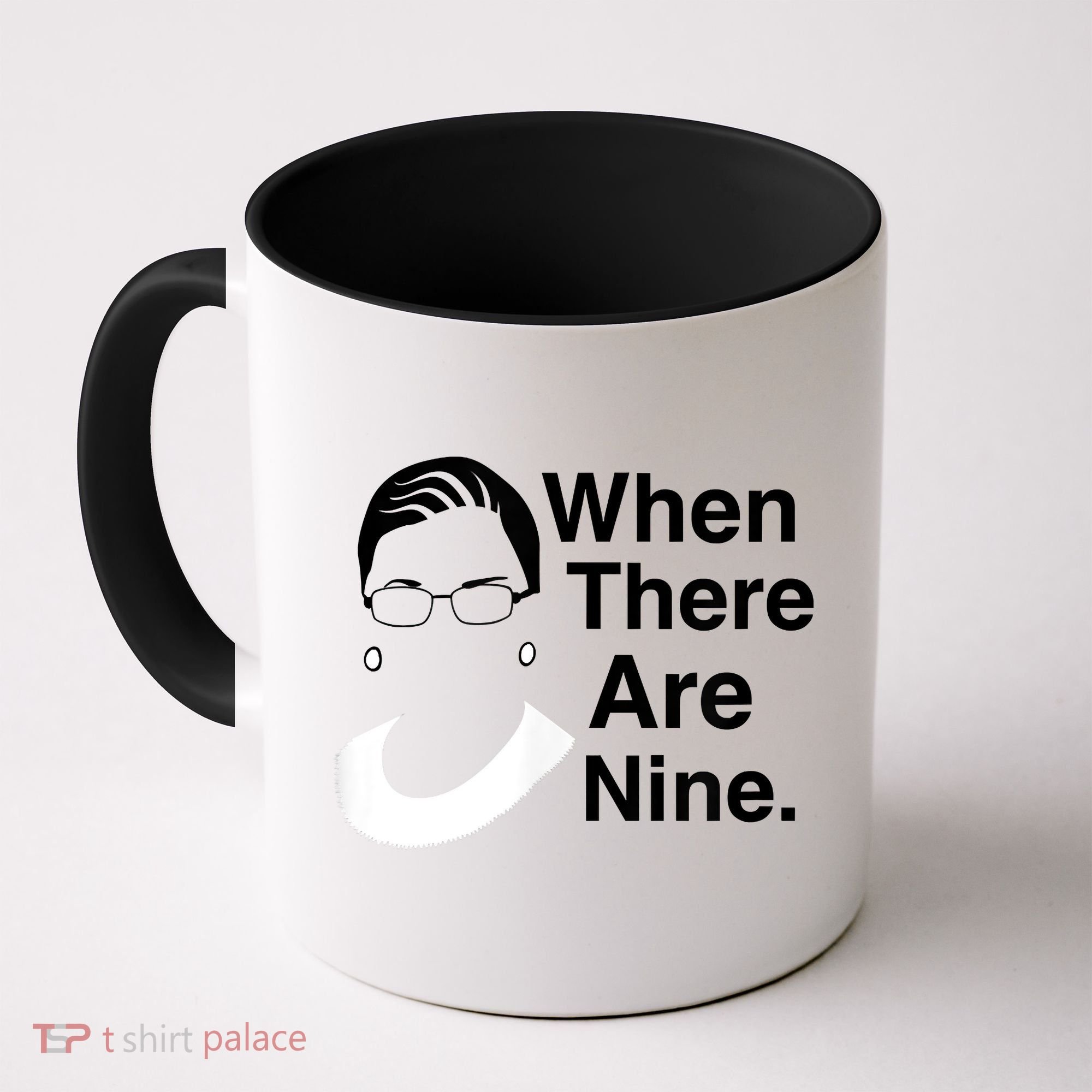 Notorious RBG Ruth Bader Ginsburg When There Are Nine Coffee Mug