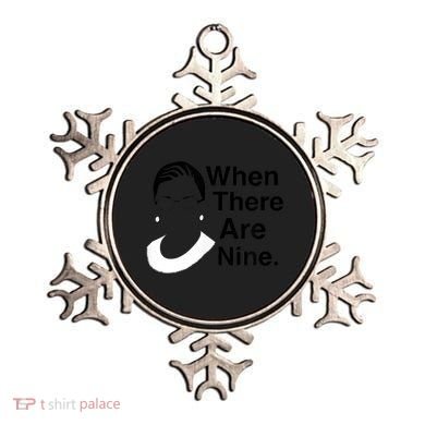 Notorious RBG Ruth Bader Ginsburg When There Are Nine Ornament