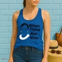 Notorious RBG Ruth Bader Ginsburg When There Are Nine Women's Tank Top thumb 2