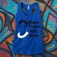 Notorious RBG Ruth Bader Ginsburg When There Are Nine Women's Tank Top thumb 3