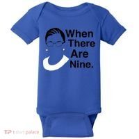 Notorious RBG Ruth Bader Ginsburg When There Are Nine Baby Bodysuit thumb 0