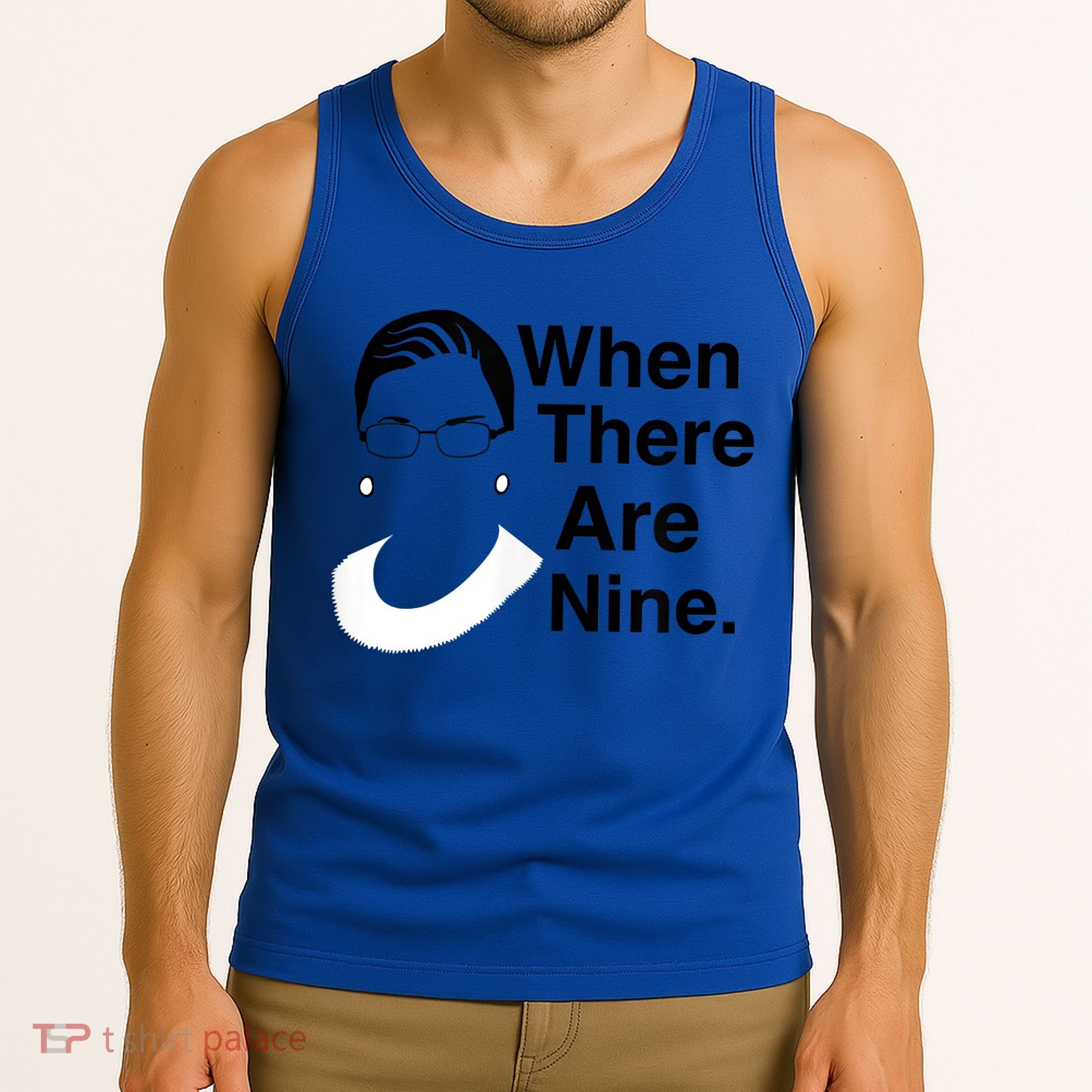 Notorious RBG Ruth Bader Ginsburg When There Are Nine Tank Top