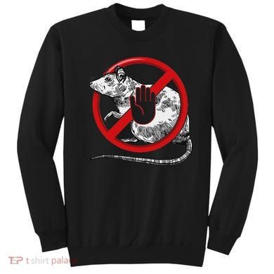No Rat Sign Stop Snitching Pest Control Cool Novelty Graphic Sweatshirt