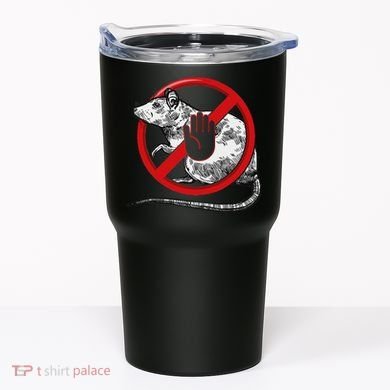No Rat Sign Stop Snitching Pest Control Cool Novelty Graphic Tumbler