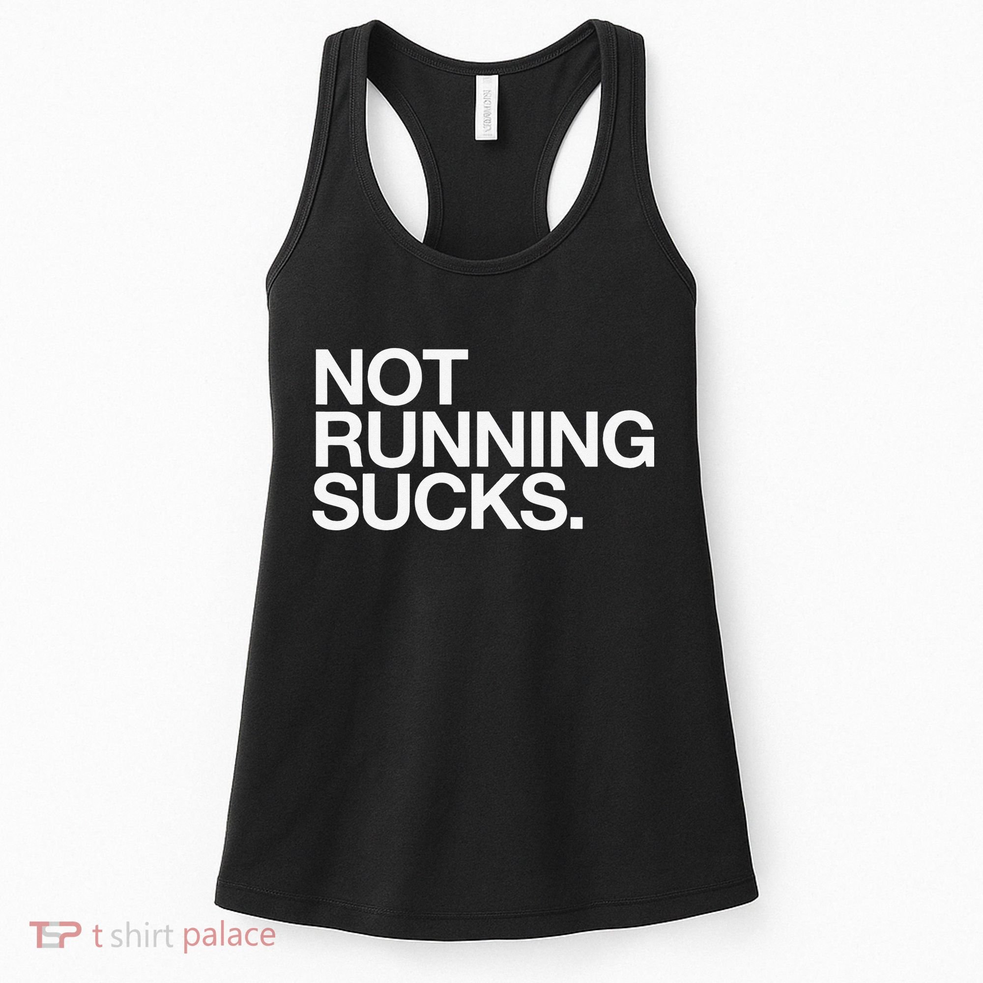NOT RUNNING SUCKS Funny Runner Jogging Jogger Fitness Race Women's Tank Top