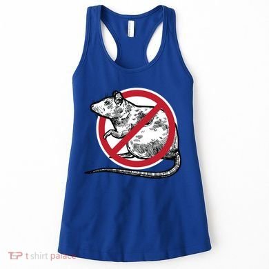 No Rat Sign Stop Snitching Pest Control Cool Novelty Funny Gift Funny Gift Women's Tank Top