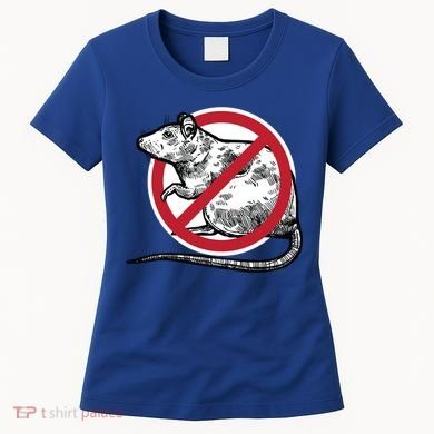 No Rat Sign Stop Snitching Pest Control Cool Novelty Funny Gift Funny Gift Women's T-Shirt