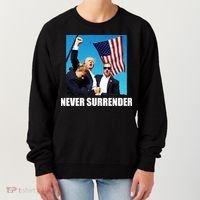 Never Surrender 2024 Take America Back Pennsylvania Rally Shooting Women's Sweatshirt thumb 0