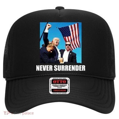 Never Surrender 2024 Take America Back Pennsylvania Rally Shooting Hat