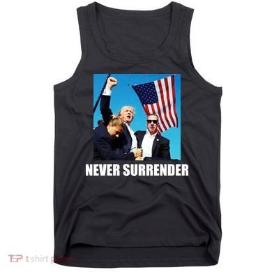 Never Surrender 2024 Take America Back Pennsylvania Rally Shooting Tank Top