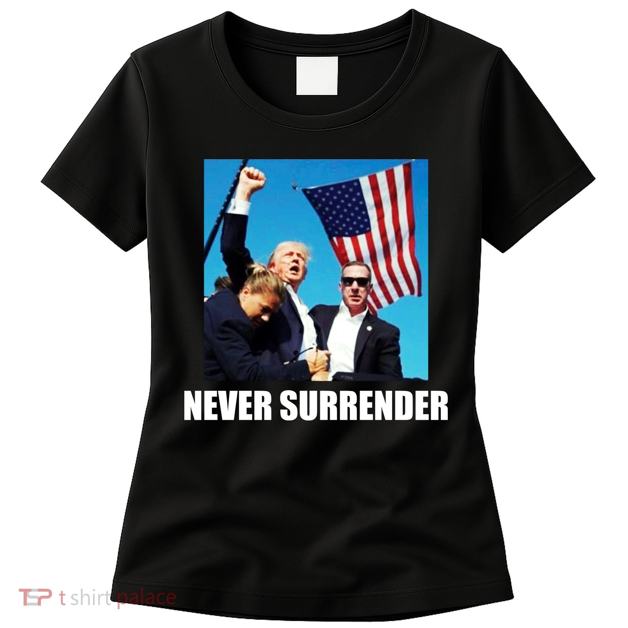 Never Surrender 2024 Take America Back Pennsylvania Rally Shooting Women's T-Shirt