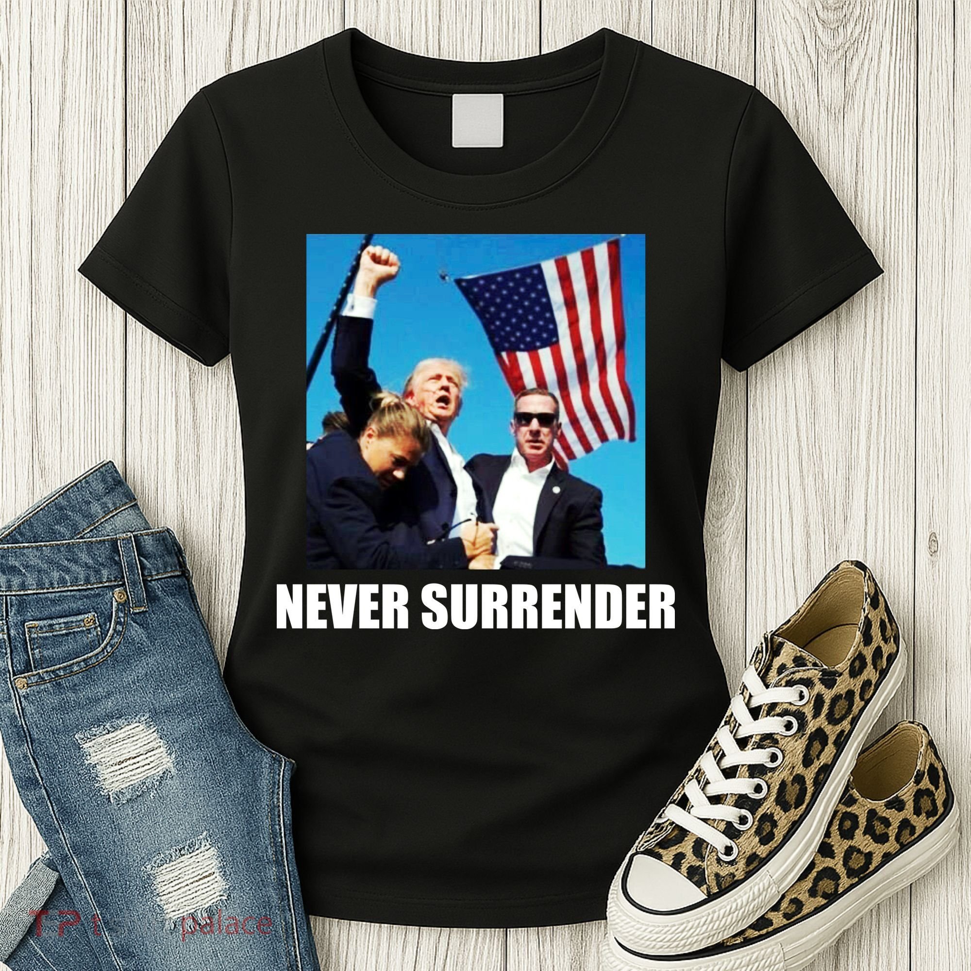 Never Surrender 2024 Take America Back Pennsylvania Rally Shooting Women's T-Shirt