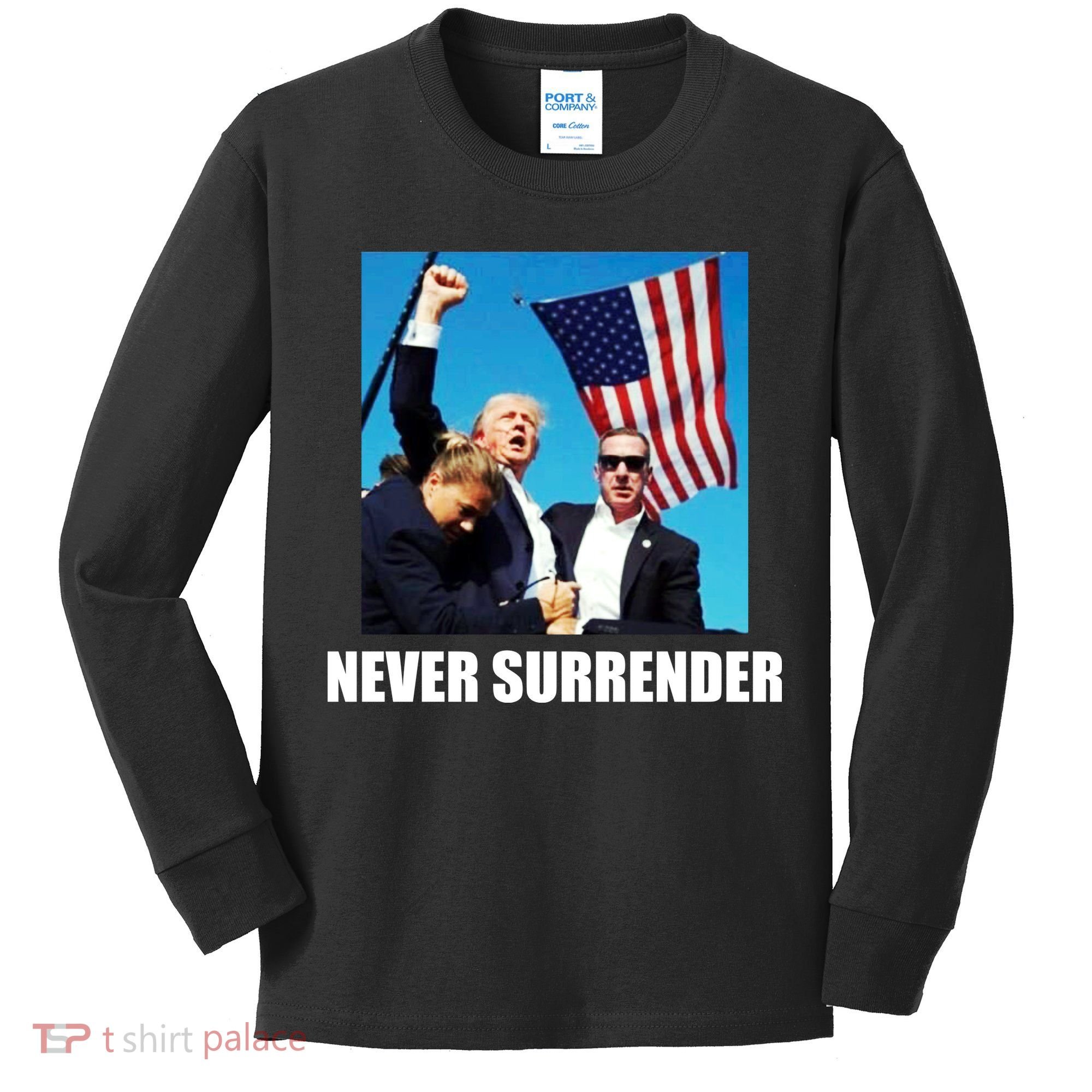 Never Surrender 2024 Take America Back Pennsylvania Rally Shooting Kids Long Sleeve Shirt