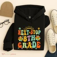 Next Stop 8th Grade Graduation To 8th Grade Back To School Hoodie thumb 4