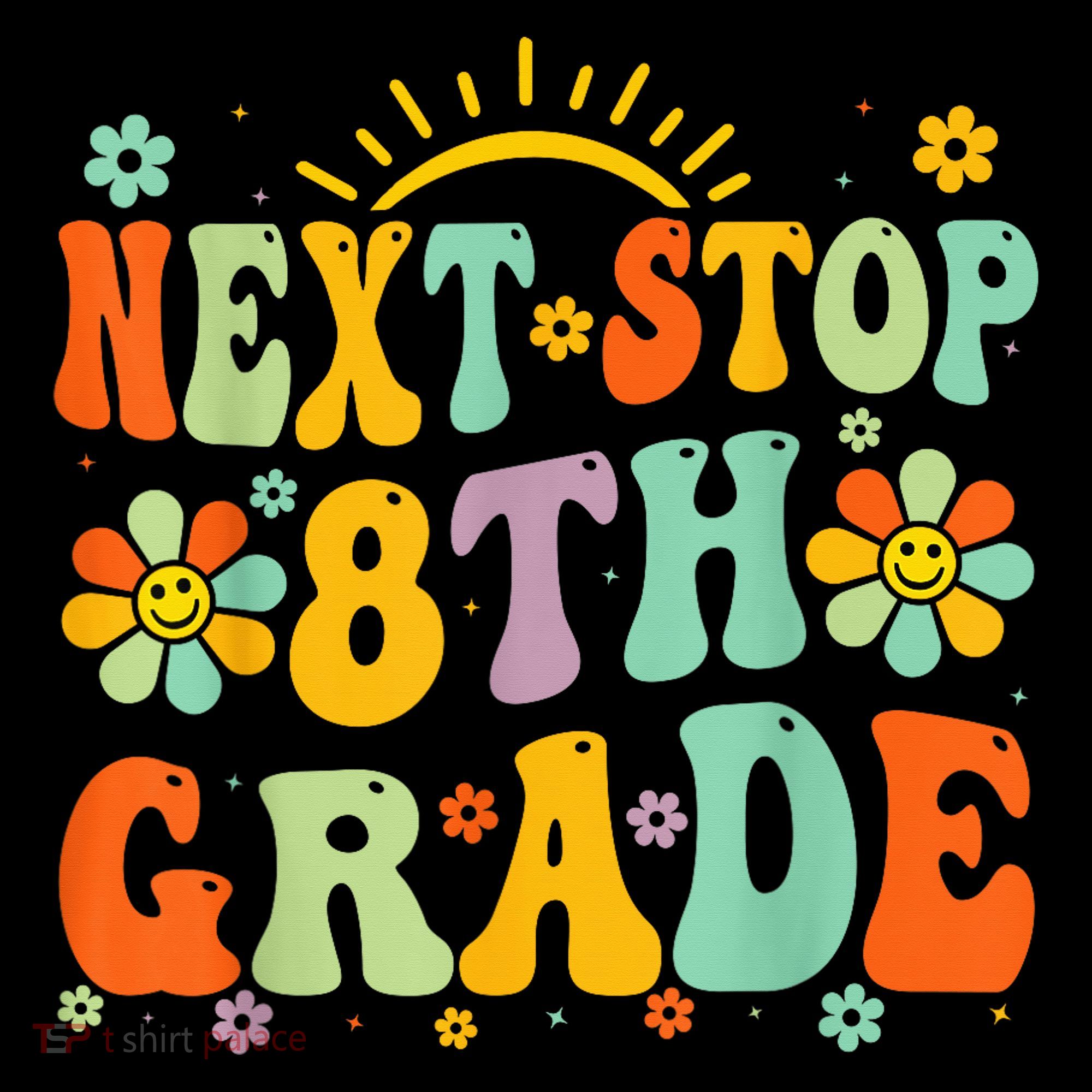 Next Stop 8th Grade Graduation To 8th Grade Back To School Women's Hoodie