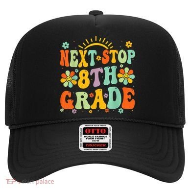 Next Stop 8th Grade Graduation To 8th Grade Back To School Hat