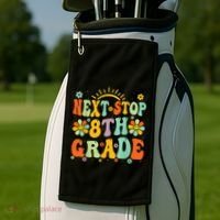 Next Stop 8th Grade Graduation To 8th Grade Back To School Golf Towel thumb 2
