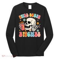 Normalize Sobriety Addiction Recovery Still A Sober Life Long Sleeve Shirt thumb 0