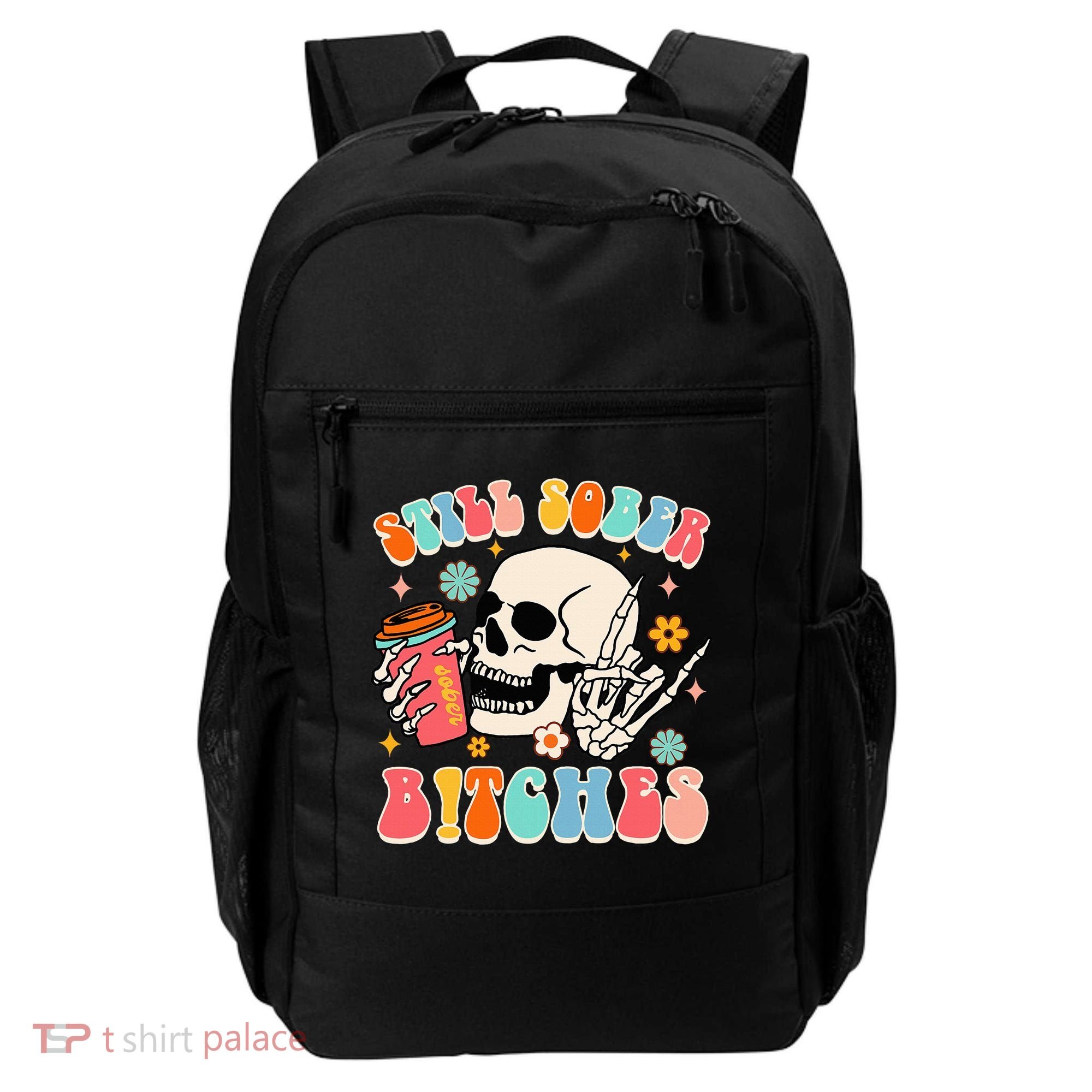 Normalize Sobriety Addiction Recovery Still A Sober Life Backpack