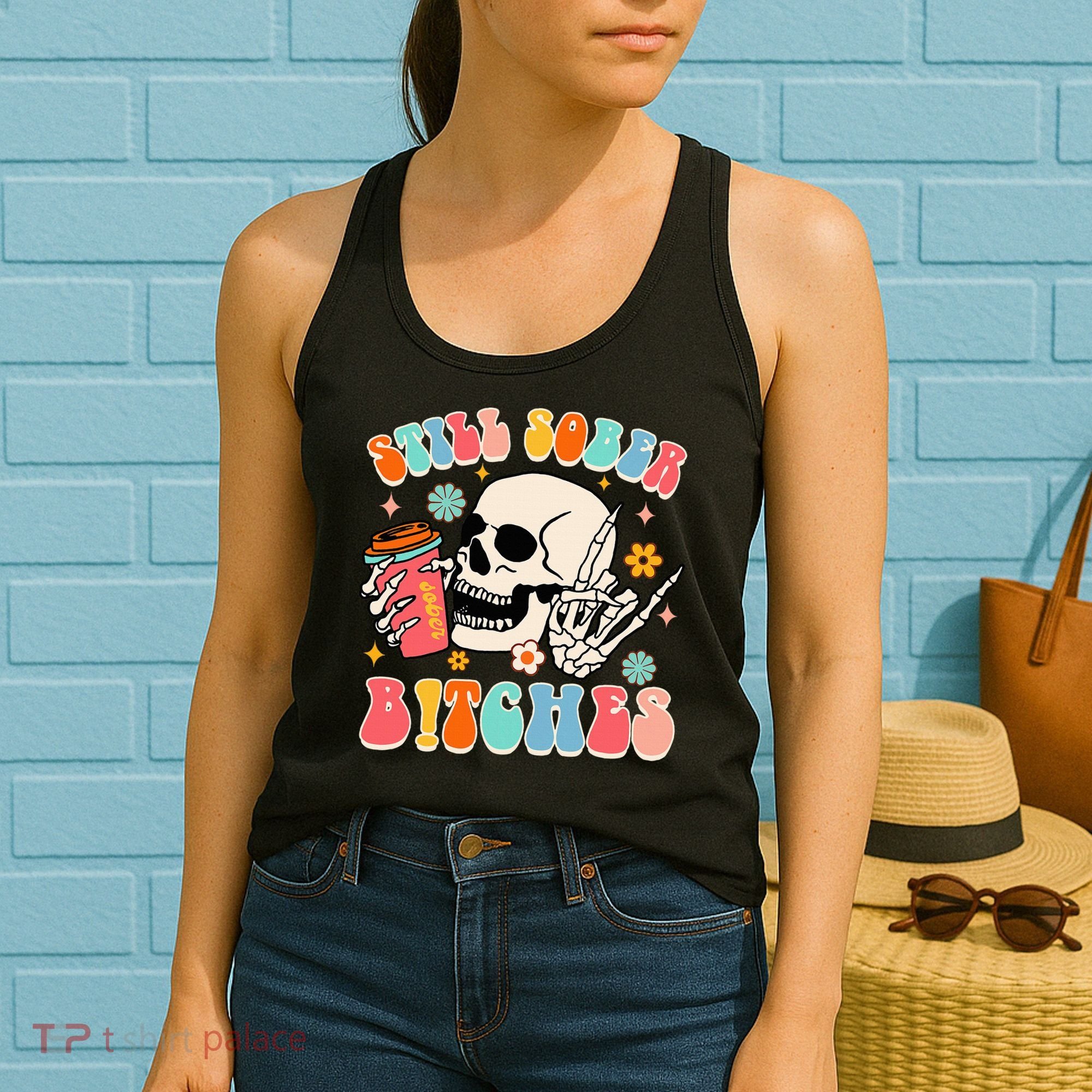 Normalize Sobriety Addiction Recovery Still A Sober Life Women's Tank Top