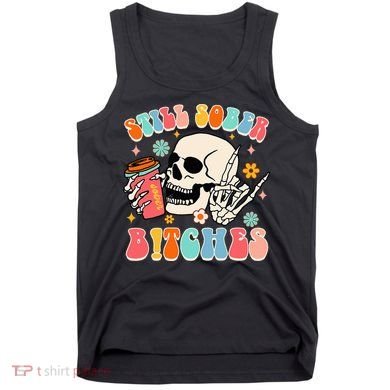 Normalize Sobriety Addiction Recovery Still A Sober Life Tank Top