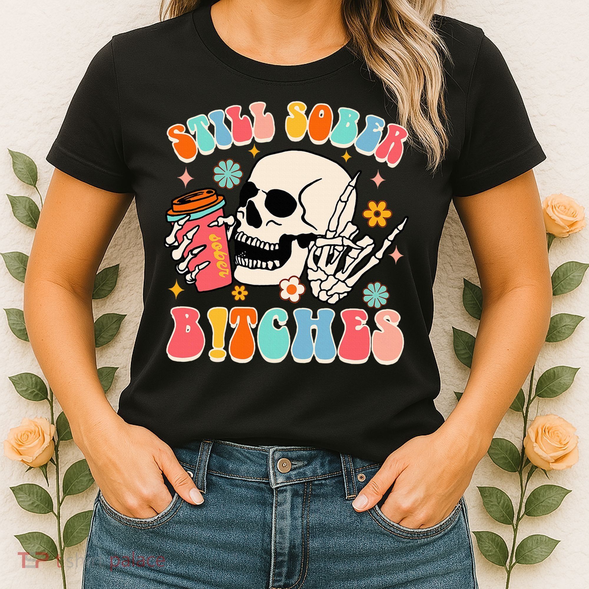 Normalize Sobriety Addiction Recovery Still A Sober Life Women's T-Shirt
