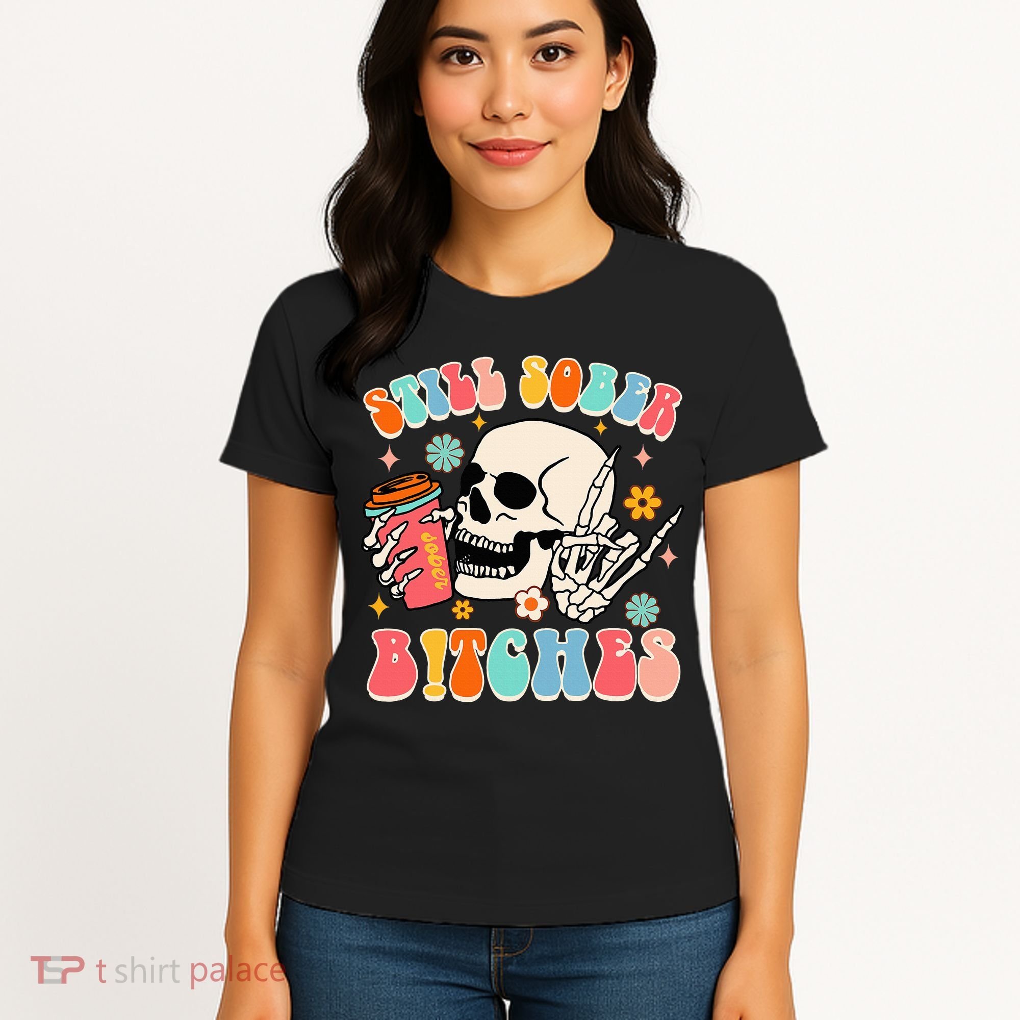 Normalize Sobriety Addiction Recovery Still A Sober Life Women's T-Shirt