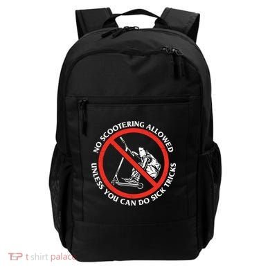 No Scootering Allowed Unless You Can Do Sick Tricks Scooter Plus Size Shirts Backpack