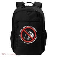 No Scootering Allowed Unless You Can Do Sick Tricks Scooter Plus Size Shirts Backpack thumb 0
