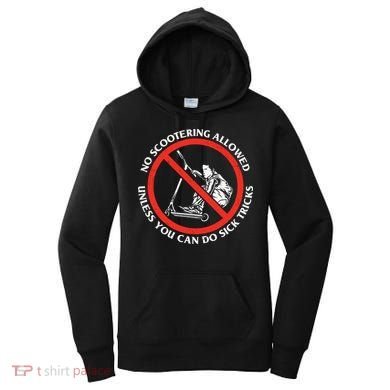 No Scootering Allowed Unless You Can Do Sick Tricks Scooter Plus Size Shirts Women's Hoodie