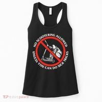 No Scootering Allowed Unless You Can Do Sick Tricks Scooter Plus Size Shirts Women's Tank Top thumb 0