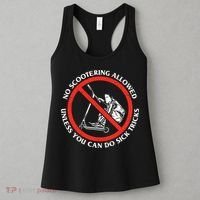 No Scootering Allowed Unless You Can Do Sick Tricks Scooter Plus Size Shirts Women's Tank Top thumb 3