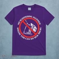 No Scootering Allowed Unless You Can Do Sick Tricks Scooter Plus Size Shirts T-Shirt thumb 5
