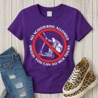 No Scootering Allowed Unless You Can Do Sick Tricks Scooter Plus Size Shirts Women's T-Shirt thumb 3