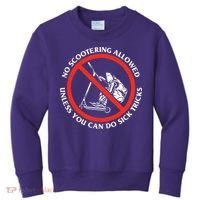 No Scootering Allowed Unless You Can Do Sick Tricks Scooter Plus Size Shirts Kids Sweatshirt thumb 0