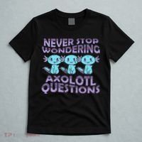 Never Stops A Wondering Axolotl Questions Funny Teacher  T-Shirt thumb 5