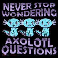 Never Stops A Wondering Axolotl Questions Funny Teacher  Coffee Mug thumb 5