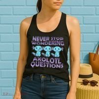 Never Stops A Wondering Axolotl Questions Funny Teacher  Women's Tank Top thumb 2