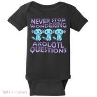 Never Stops A Wondering Axolotl Questions Funny Teacher  Baby Bodysuit thumb 0