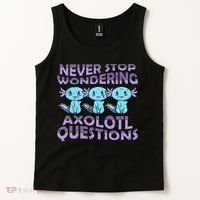Never Stops A Wondering Axolotl Questions Funny Teacher  Tank Top thumb 2