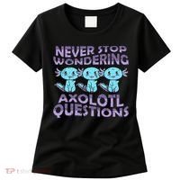 Never Stops A Wondering Axolotl Questions Funny Teacher  Women's T-Shirt thumb 0