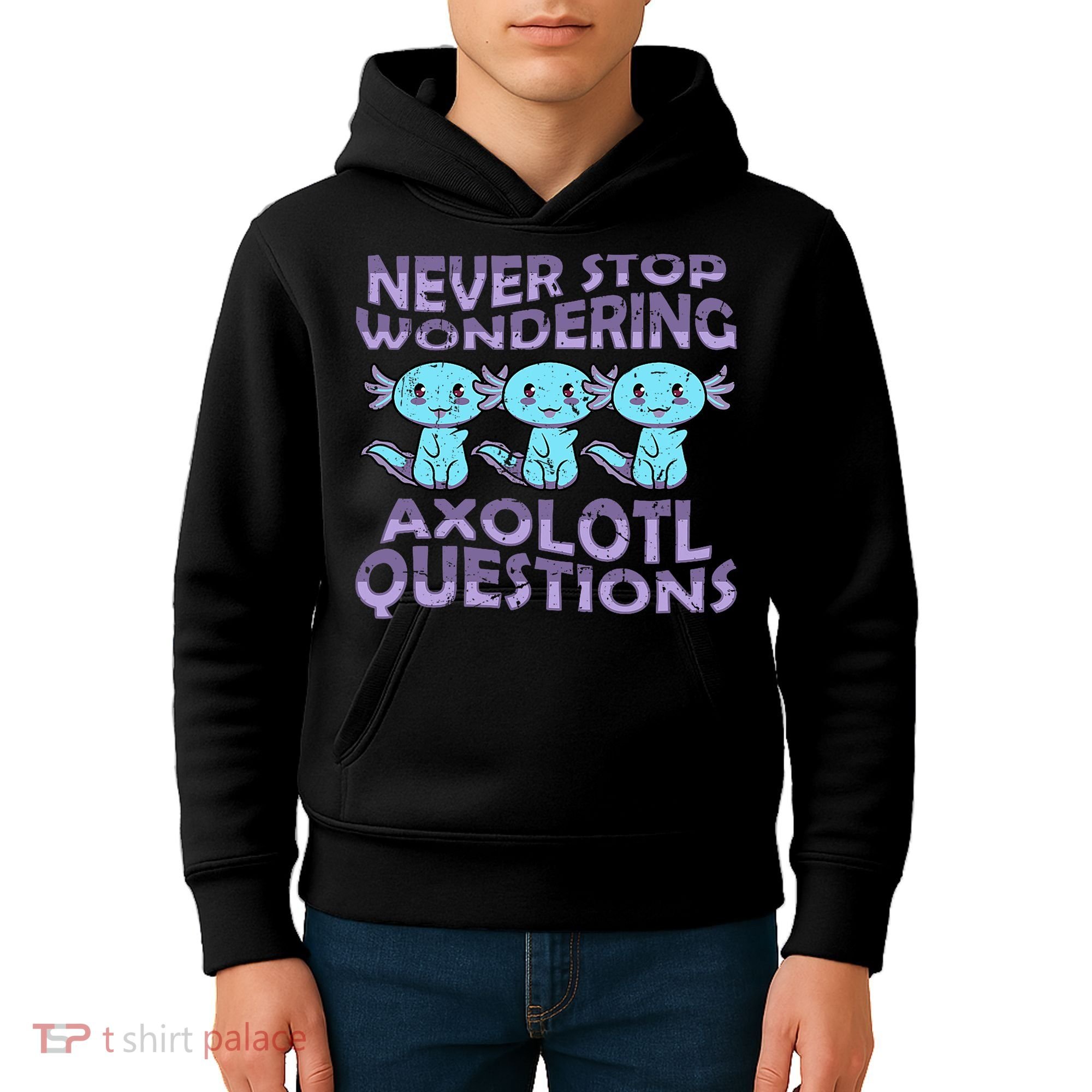 Never Stops A Wondering Axolotl Questions Funny Teacher  Kids Hoodie
