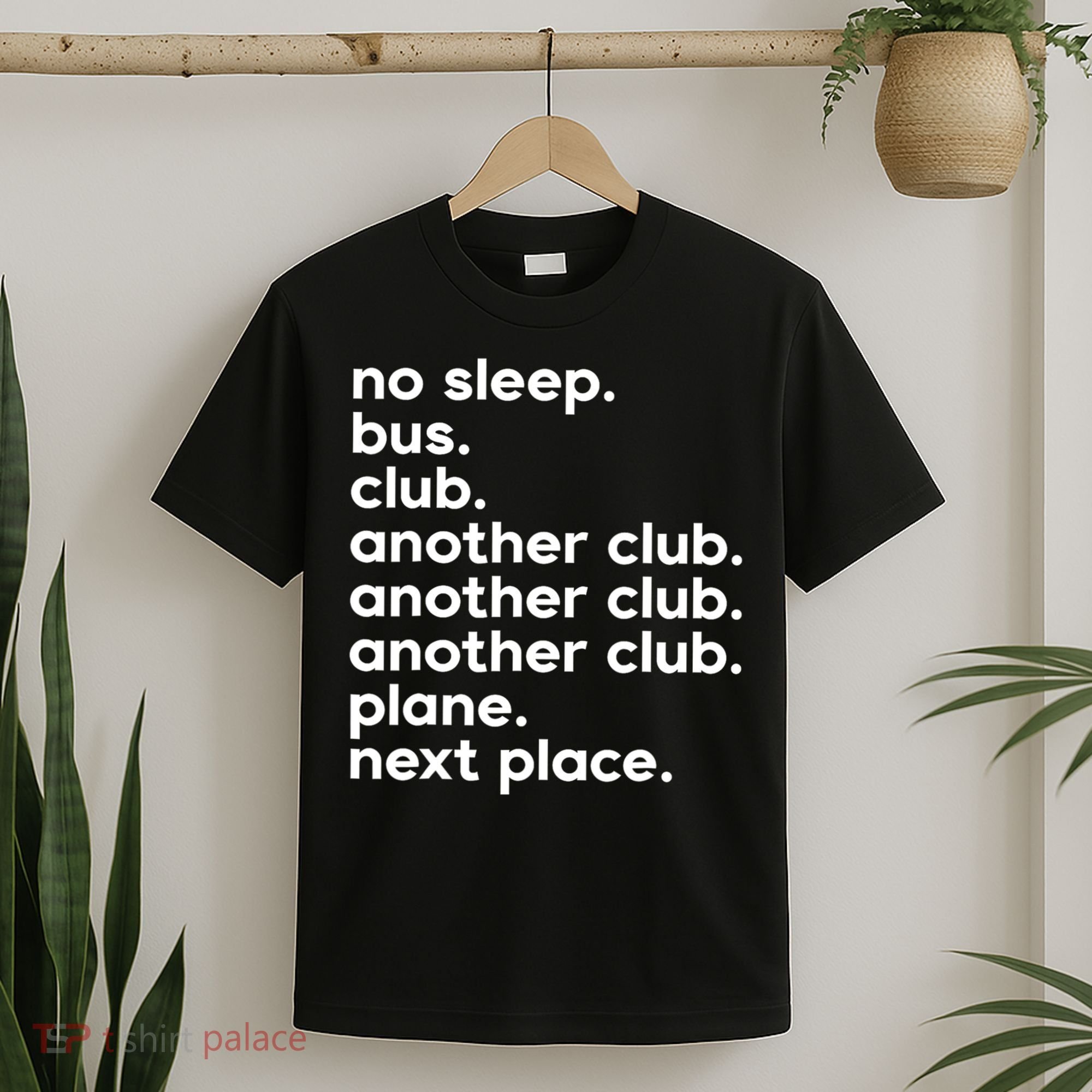 No Sleep Bus Club Another Club Plane Next Place T-Shirt