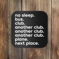 No Sleep Bus Club Another Club Plane Next Place Coaster thumb 0