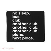 No Sleep Bus Club Another Club Plane Next Place Mousepad thumb 0