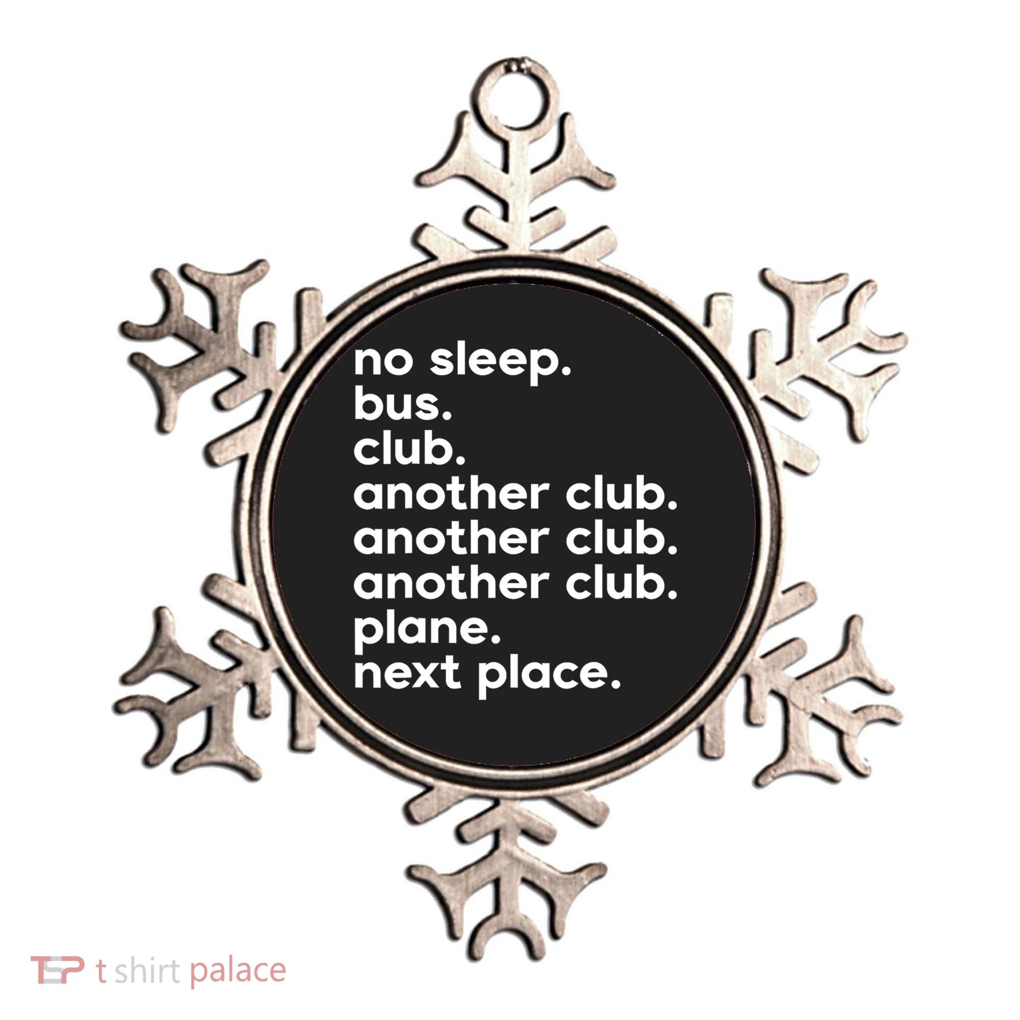No Sleep Bus Club Another Club Plane Next Place Ornament