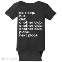 No Sleep Bus Club Another Club Plane Next Place Baby Bodysuit thumb 0