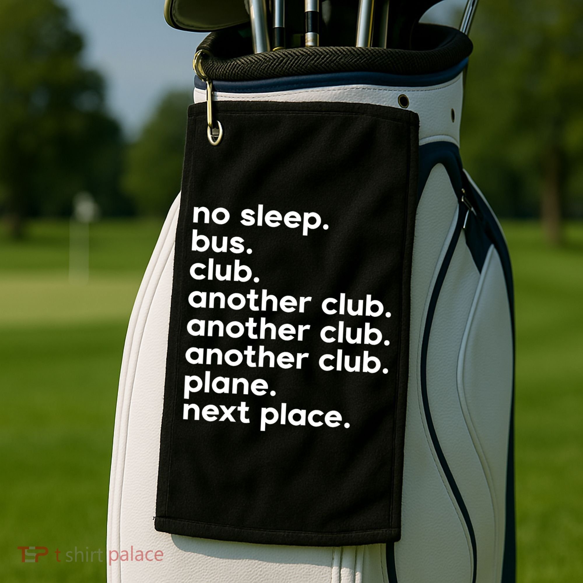 No Sleep Bus Club Another Club Plane Next Place Golf Towel