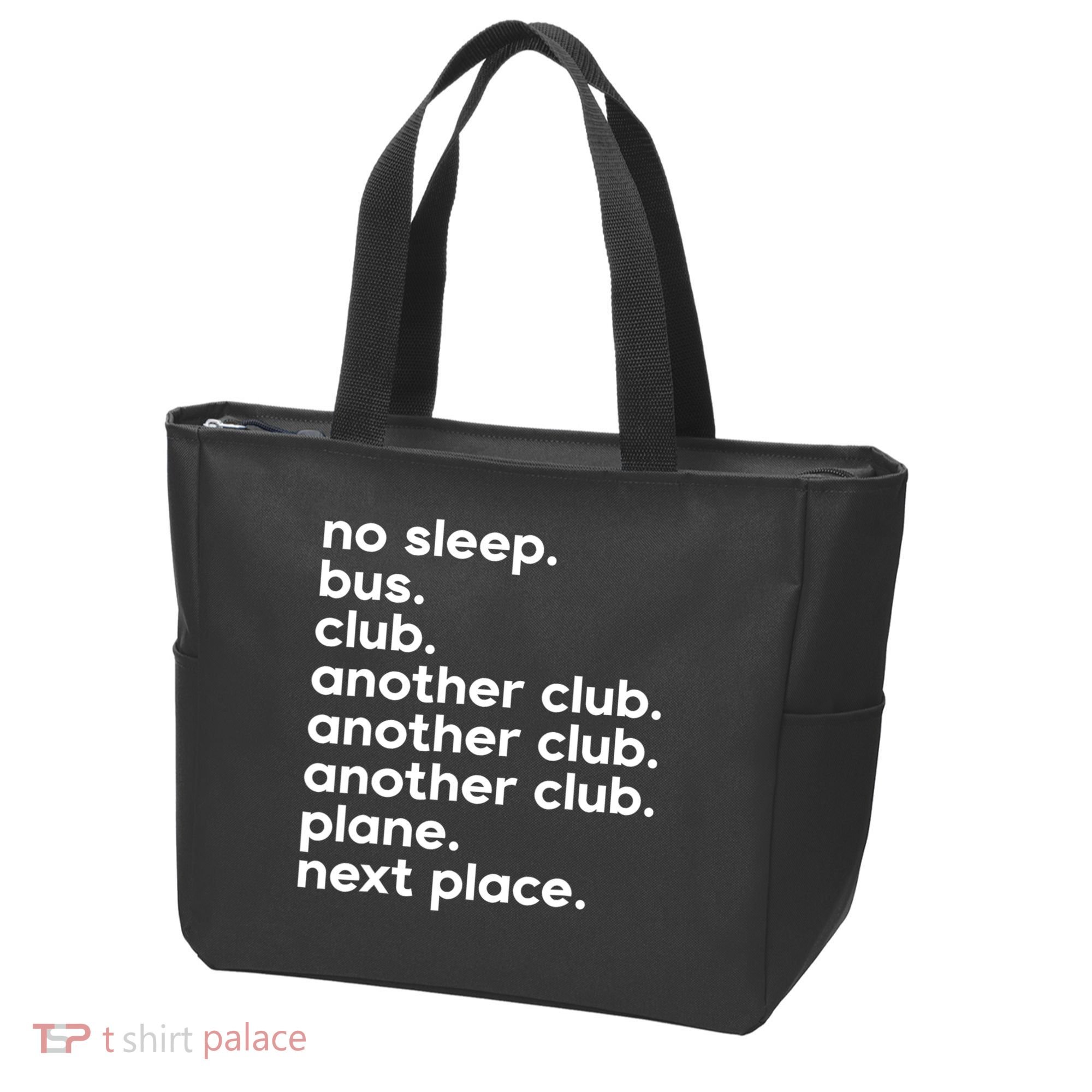 No Sleep Bus Club Another Club Plane Next Place Tote Bag