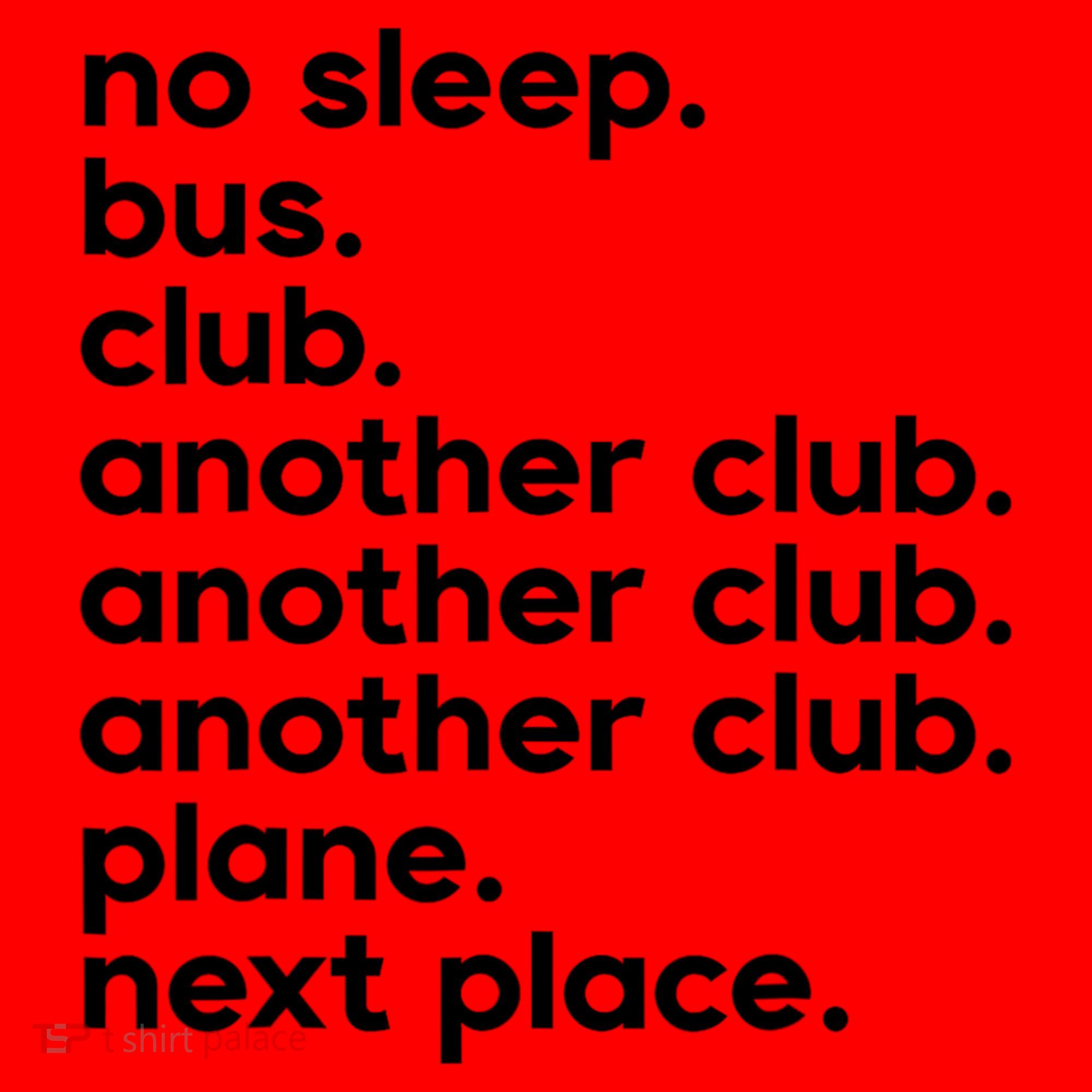 No Sleep Bus Club Another Club Plane Next Place Santa Hat